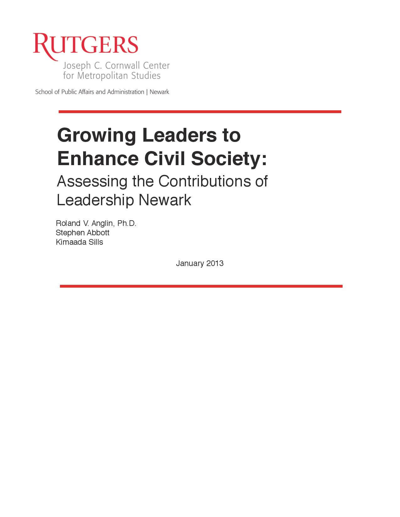 Growing Leaders to  Enhance Civil Society:  Assessing the Contributions of  Leadership Newark